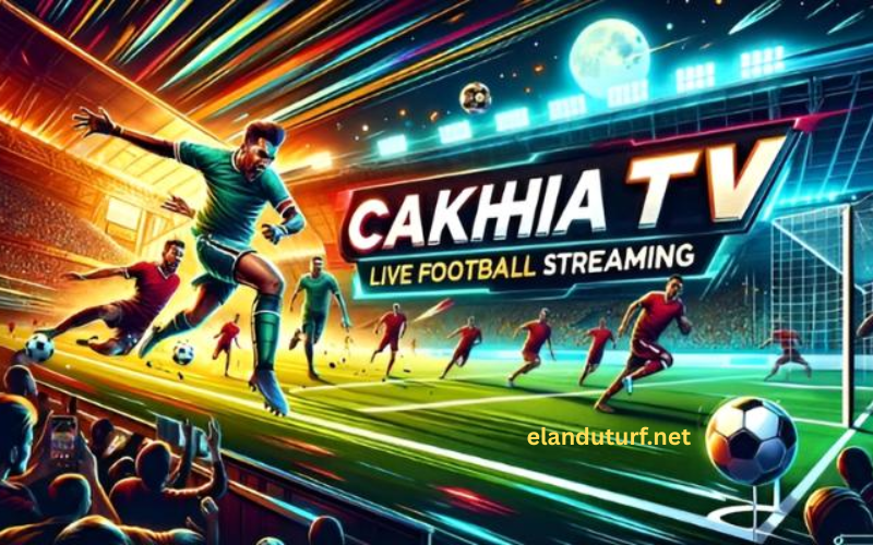 How To Watch Football On Cakhia TV – A Step-By-Step Guide